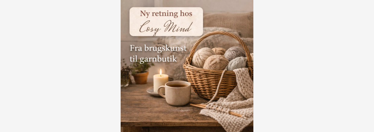 🌿 Ny retning hos Cosy Mind
